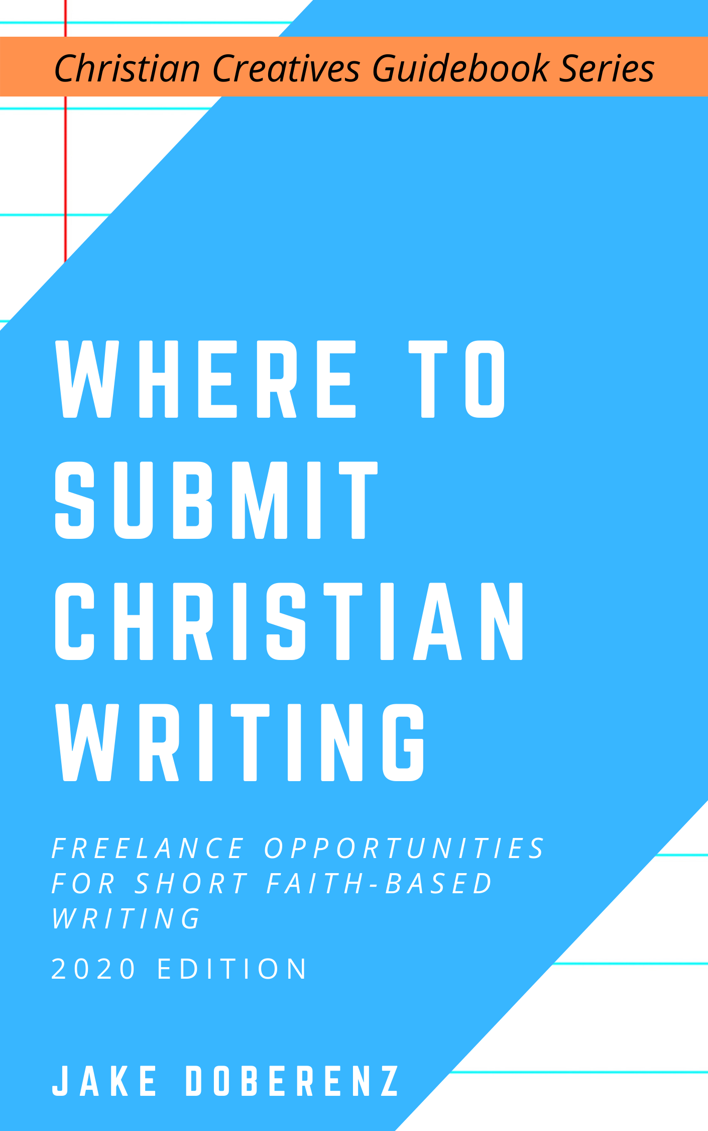 Where to Submit Christian Writing: Freelance Opportunities for Short Faith-Based Writing